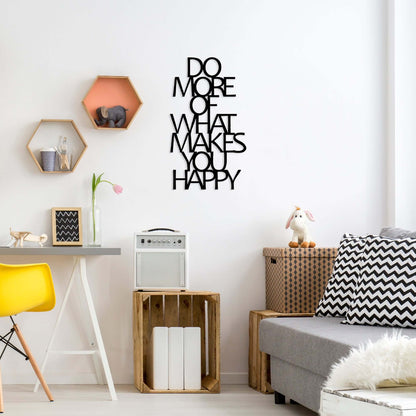 Blissful Motivation Wall Art with "Do More of What Makes You Happy" quote on metal decor.